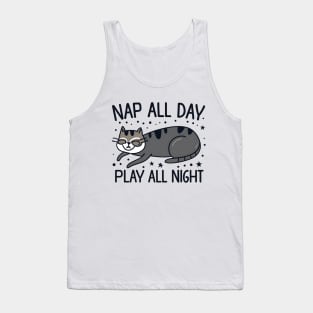 Nap all day play all nigth Tank Top